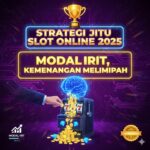 Strategi Jitu Slot Online 2025: Modal Irit, Kemenangan Melimpah