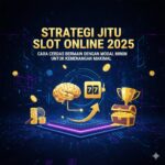Strategi Jitu Slot Online 2025: Cara Cerdas Bermain dengan Modal Minim untuk Kemenangan Maksimal